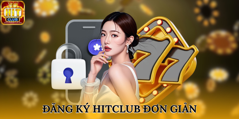 Điều kiện cần khi đăng ký HITCLUB