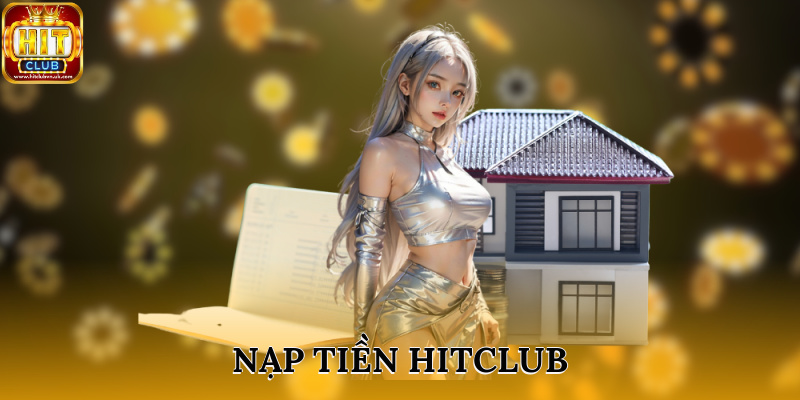 Hitclub có nhiều phương thức nạp tiền tiện lợi