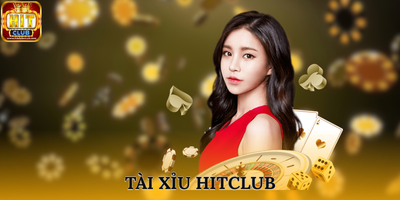 Tài xỉu HITCLUB là sảnh game có giao diện đẹp nhất