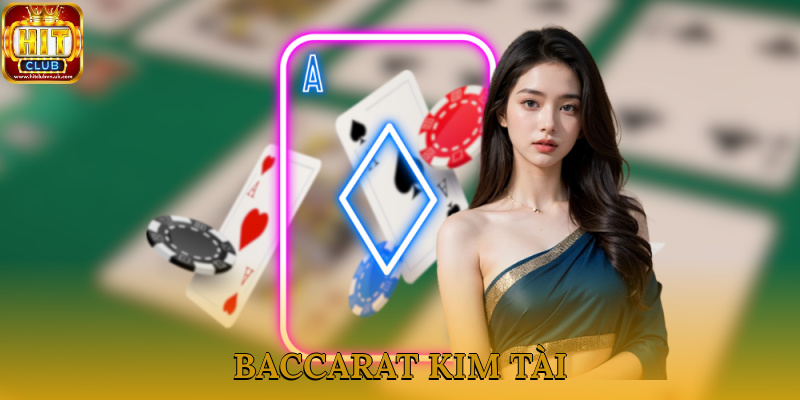 Cách tính điểm baccarat kim tài