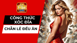 Công Thức Xóc Đĩa Chẵn Lẻ Đều Ăn Nhờ Nắm Chắc Quy Luật