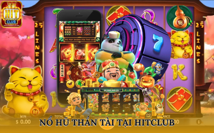 Nổ Hũ Thần Tài Tại Hitclub