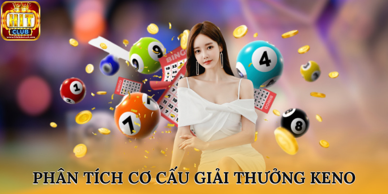 Phân tích cơ cấu giải thưởng Keno