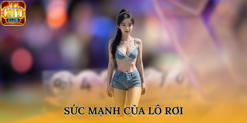 Sức mạnh của lô rơi theo cách tính lô đề miền Bắc