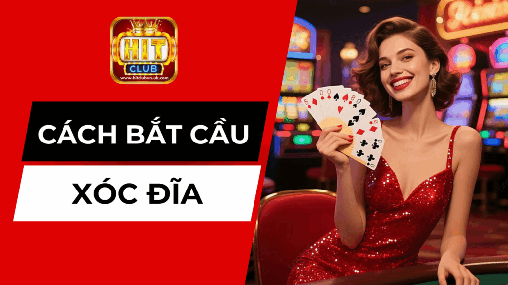 Cách Bắt Cầu Xóc Đĩa Hiệu Quả: Tìm Hiểu Quy Luật